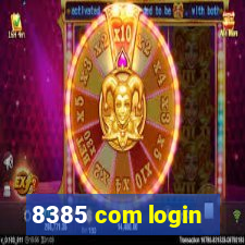 8385 com login